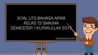 Soal PTS/UTS Bahasa Arab Kelas 12 SMA/MA Semester 1