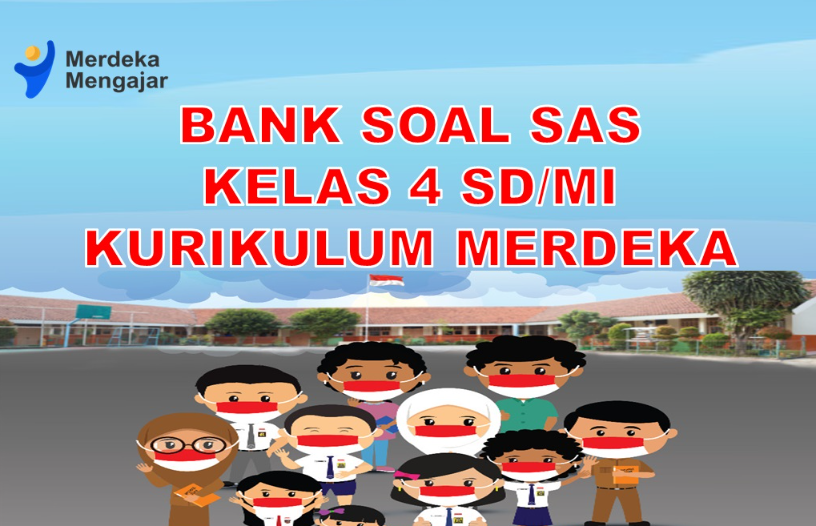 PAS Kelas 4 SD/MI Bank Soal Full Silabus Merdeka 2022/2023